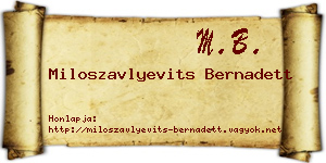 Miloszavlyevits Bernadett névjegykártya